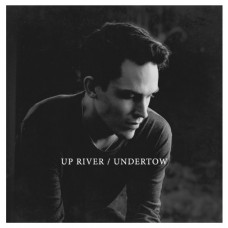 UP RIVER-UNDERTOW (LP)