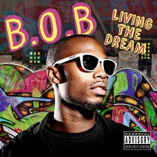 B.O.B-LIVIN THE DREAM (CD)