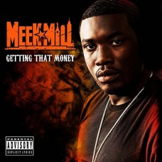 MEEK MILL-GETTING THAT MONEY (CD)