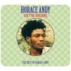 HORACE ANDY-AIN'T NO SUNSHINE (2CD)