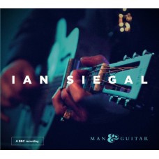 IAN SIEGAL-MAN & GUITAR (CD)