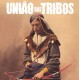 UNIÃO DAS TRIBOS-UNIÃO DAS TRIBOS (CD)