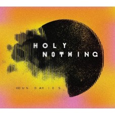 HOLY NOTHING-BOUNDARIES (CD)