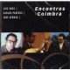 L. GOES/C. PAREDES/J. AFONSO-ENCONTROS EM COIMBRA (CD)