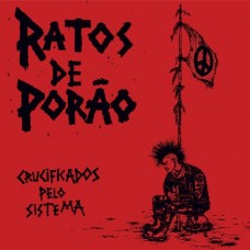 RATOS DE PORAO-CRUCUFUCADOS PELO SISTEMA (LP)