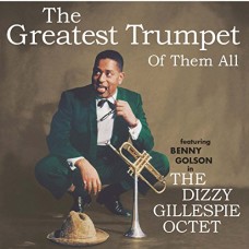 DIZZY GILLESPIE-GREATEST TRUMPET OF THEM ALL (CD)