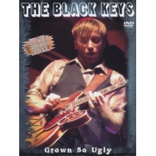 BLACK KEYS-GROWN SO UGLY-LIVE 2010-2011 (DVD)