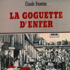 CLAUDE DUNETON-LA GOGUETTE D'ENFER (CD)