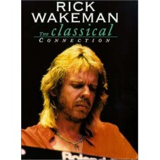 RICK WAKEMAN-CLASSICAL CONNECTION (DVD)