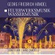 G.F. HANDEL-FEUERWERKSMUSIK/WASSERMUS (CD)