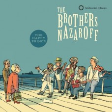 BROTHERS NAZAROFF-HAPPY PRINCE (CD)
