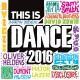 V/A-THIS IS DANCE 2016 (2CD)