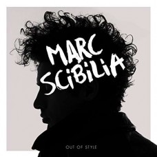 MARC SCIBILIA-OUT OF STYLE (CD)