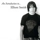 ELLIOTT SMITH-AN INTRODUCTION -REMASTERED- (CD)