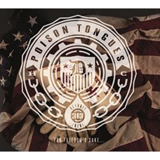 POISON TONGUES-FOR FREEDOMS SAKE (CD)