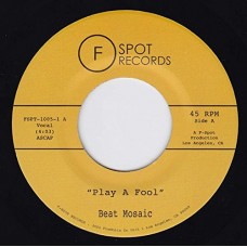 BEAT MOSAIC-PLAY A FOOL (7")