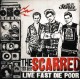 SCARRED-LIVE FAST, DIE POOR (CD)