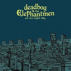 DEADBOY & ELEPHANTMEN-WE ARE NIGHT SKY (LP)