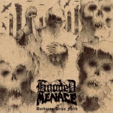 HOODED MENACE-DARKNESS DRIPS FORTH (CD)