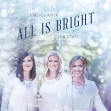 MERCY RIVER-ALL IS BRIGHT (CD)