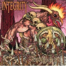 INTEGRITY-HUMANITY IS THE DEVIL.. (CD)