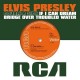 ELVIS PRESLEY-IF I CAN DREAM/BRIDGE.. (7")
