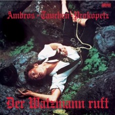 AMBROS/TAUCHEN/PROKOPETZ-DER WATZMANN RUFT (LP)