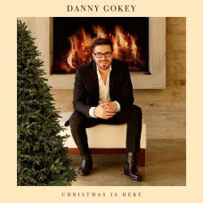 DANNY GOKEY-CHRISTMAS IS HERE (CD)