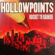 HOLLOWPOINTS-ROCKET TO RAINIER (CD)