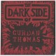 GURDAN THOMAS-DARK SIDE OF (CD)
