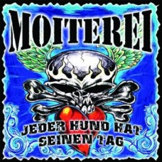 MOITEREI-JEDEN HUND HAT SEINEN TAG (CD)