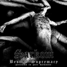 SARKOM-BESTIAL SUPREMACY (CD)