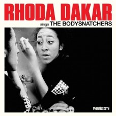RHODA DAKAR-SINGS THE BODYSNATCHERS (CD)