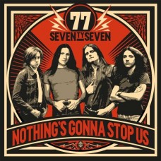 SEVENTYSEVEN-NOTHING'S GONNA.. (LP+CD)