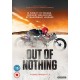 FILME-OUT OF NOTHING (DVD)