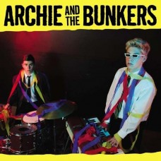 ARCHIE AND THE BUNKERS-ARCHIE AND THE BUNKERS (CD)