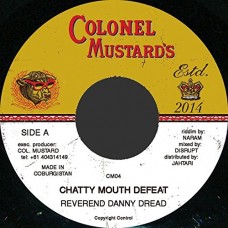 REVEREND DANNY DREAD-CHATTY MOUTH DEFEAT (7")