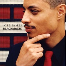 JOSE JAMES-BLACKMAGIC (CD)