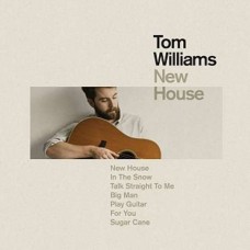TOM WILLIAMS-NEW GUITAR/NEW HOUSE (LP)
