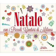 PICCOLI CANTORI DI MILANO-NATALE CON I.. -DIGI- (2CD)