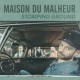 MAISON DU MALHEUR-STOMPING GROUND (CD)