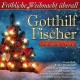 GOTTHILF FISCHER-FROHLICHE WEIHNACHT.. (CD)