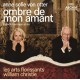 ANNE SOFIE VON OTTER-OMBRE DE MON AMANT -.. (CD)