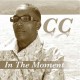 C.C.-IN THE MOMENT (CD)