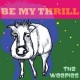 WEEPIES-BE MY THRILL (CD)