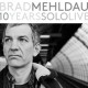 BRAD MEHLDAU-10 YEARS SOLO LIVE (4CD)