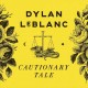 DYLAN LEBLANC-CAUTIONARY TALE (LP)
