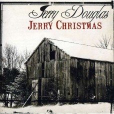 JERRY DOUGLAS-JERRY CHRISTMAS (CD)