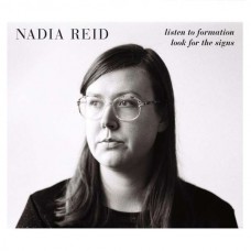 NADIA REID-LISTEN TO FORMATION, LOOK (CD)