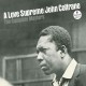 JOHN COLTRANE-A LOVE SUPREME: THE COMPLETE STUDIO MASTERS (2CD)
